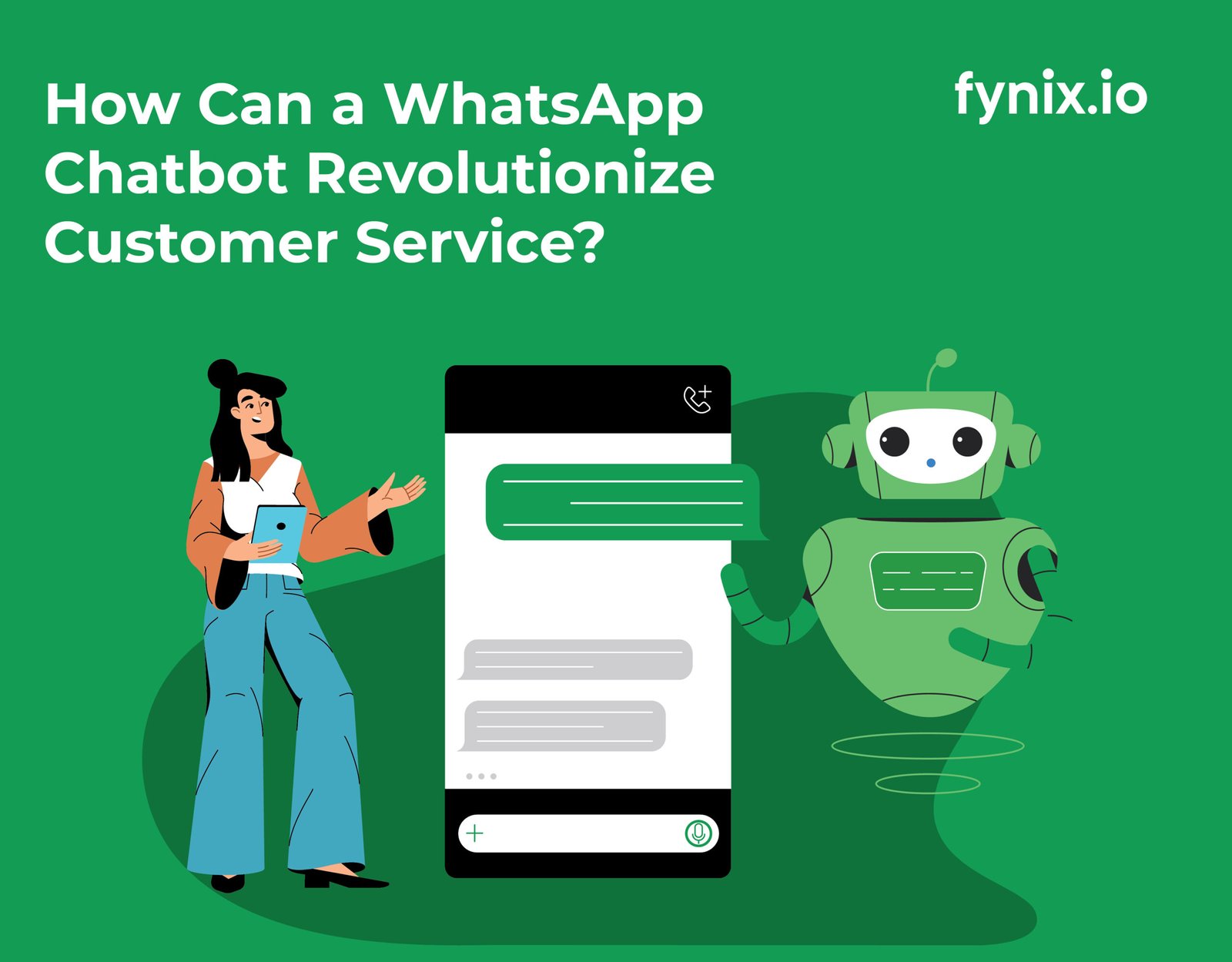 How Can a WhatsApp Chatbot Revolutionize Customer Service?